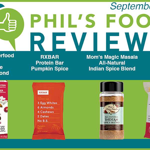 Phil's Food Reviews for Tuesday September 12th, 2017