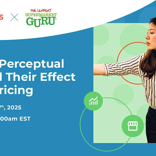 WEBINAR: Shoppers Perceptual Filters and Their Effect on Food Pricing