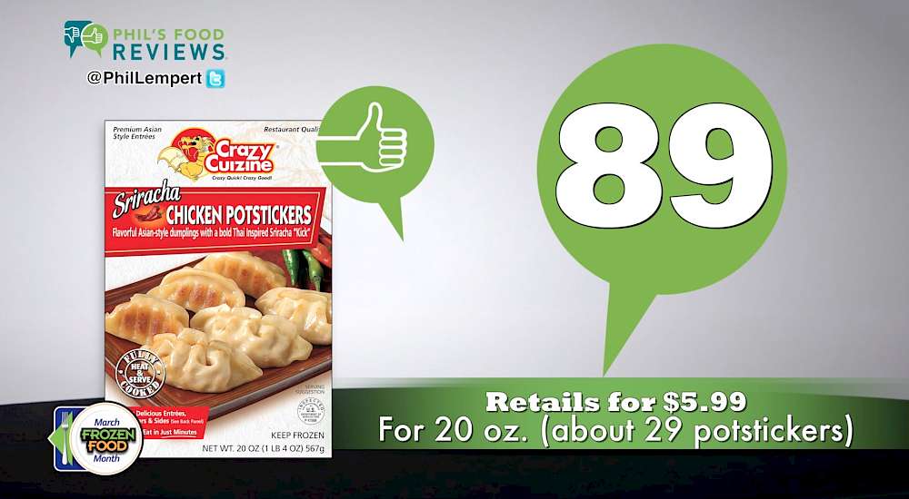 Crazy Cuizine Asian Dumplings Sriracha Chicken Potstickers is a HIT!